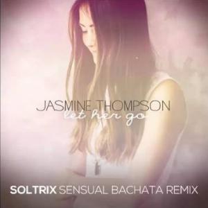 Jasmine Thompson - Let Her Go (DJ Soltrix Sensual Bachata Remix) - Line Dance Music