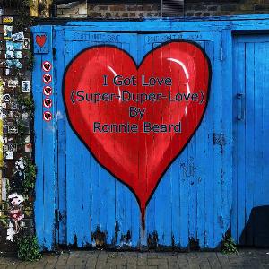 Ronnie Beard - I Got Love (Super​-​Duper​-​Love) - Line Dance Musik